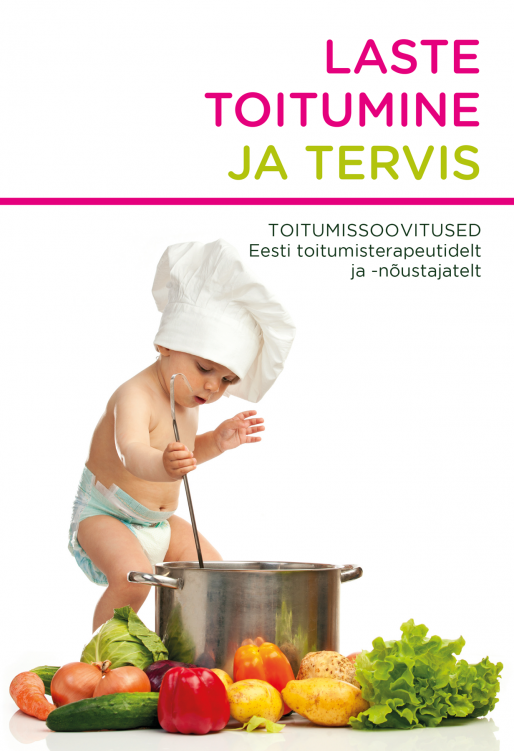 Laste toitumine ja tervis-Annely raamat